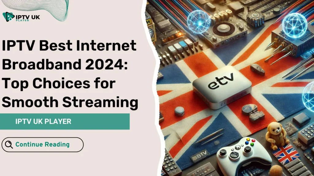 iptv best internet broadband 2024