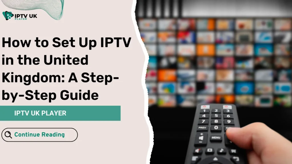 IPTV Setup United Kingdom