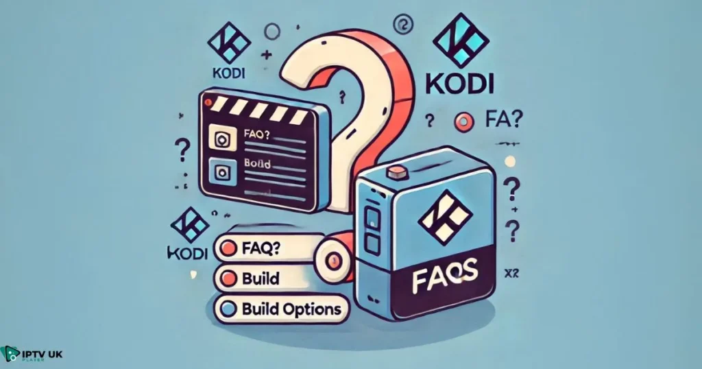 FAQs about Kodi builds and their usage.