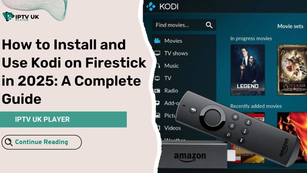 Kodi on Firestick – Ultimate streaming experience with Firestick and Kodi app