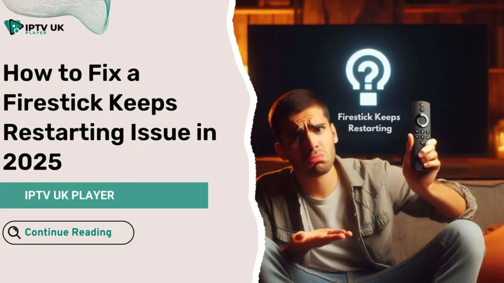 Firestick keeps restarting frustration on TV screen, how to fix firestick restarting issue.