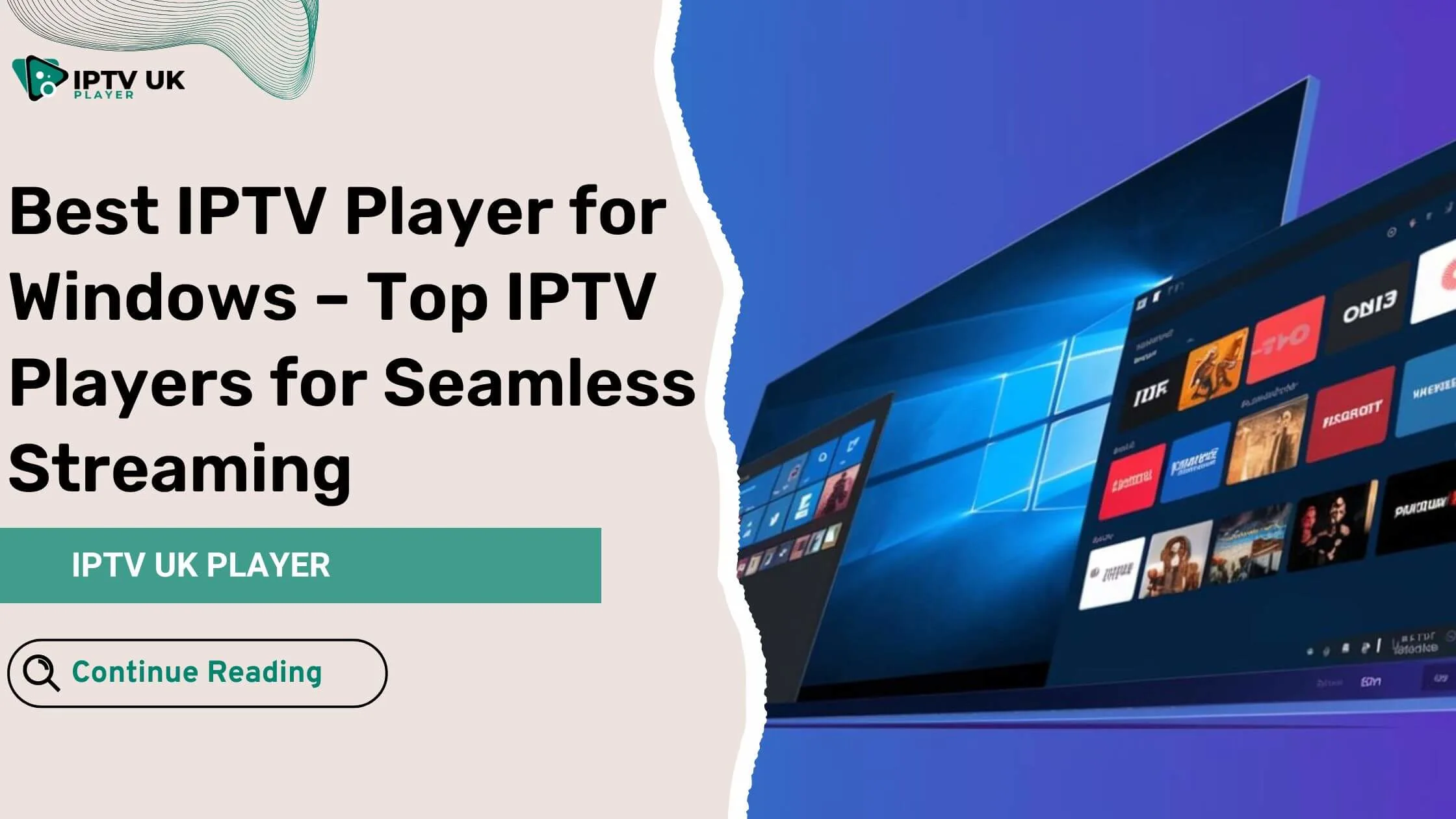 Best IPTV Player for Windows – Stream your favorite content seamlessly on your PC