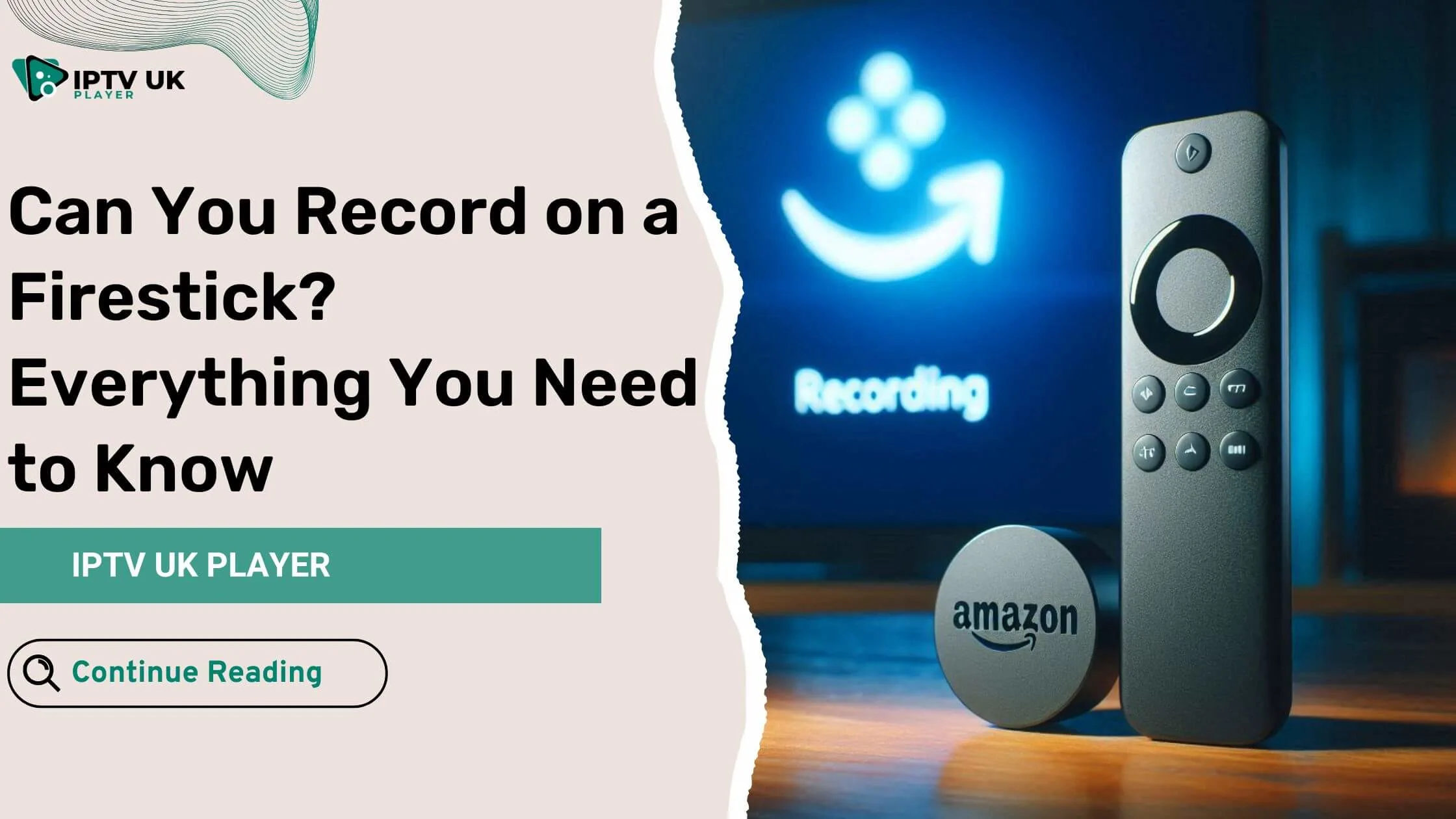 Can You Record on a Firestick? A Complete Guide to Recording with Firestick Remote