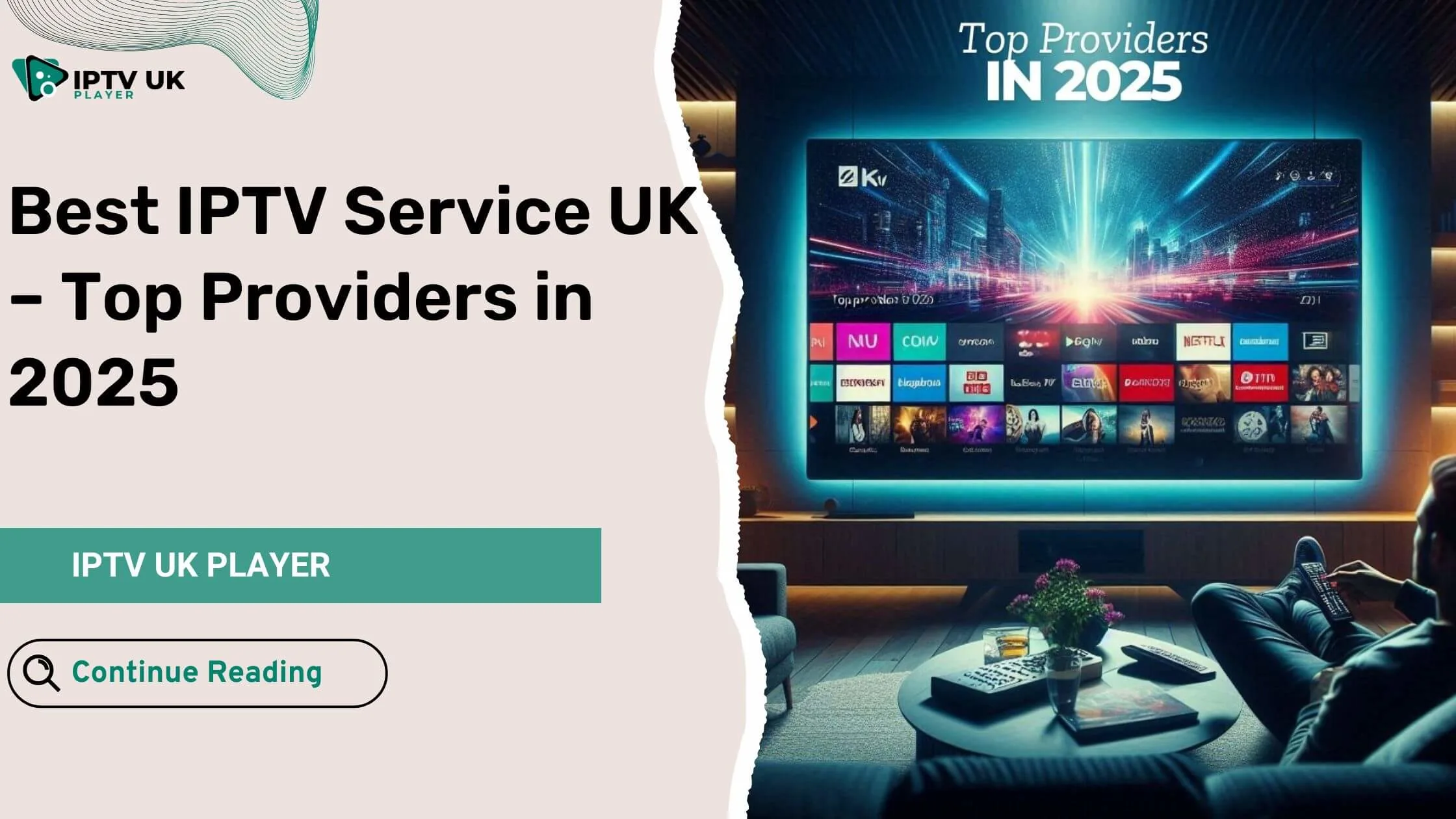 Best IPTV Service UK – Watch HD & 4K channels with the top IPTV providers in 2025