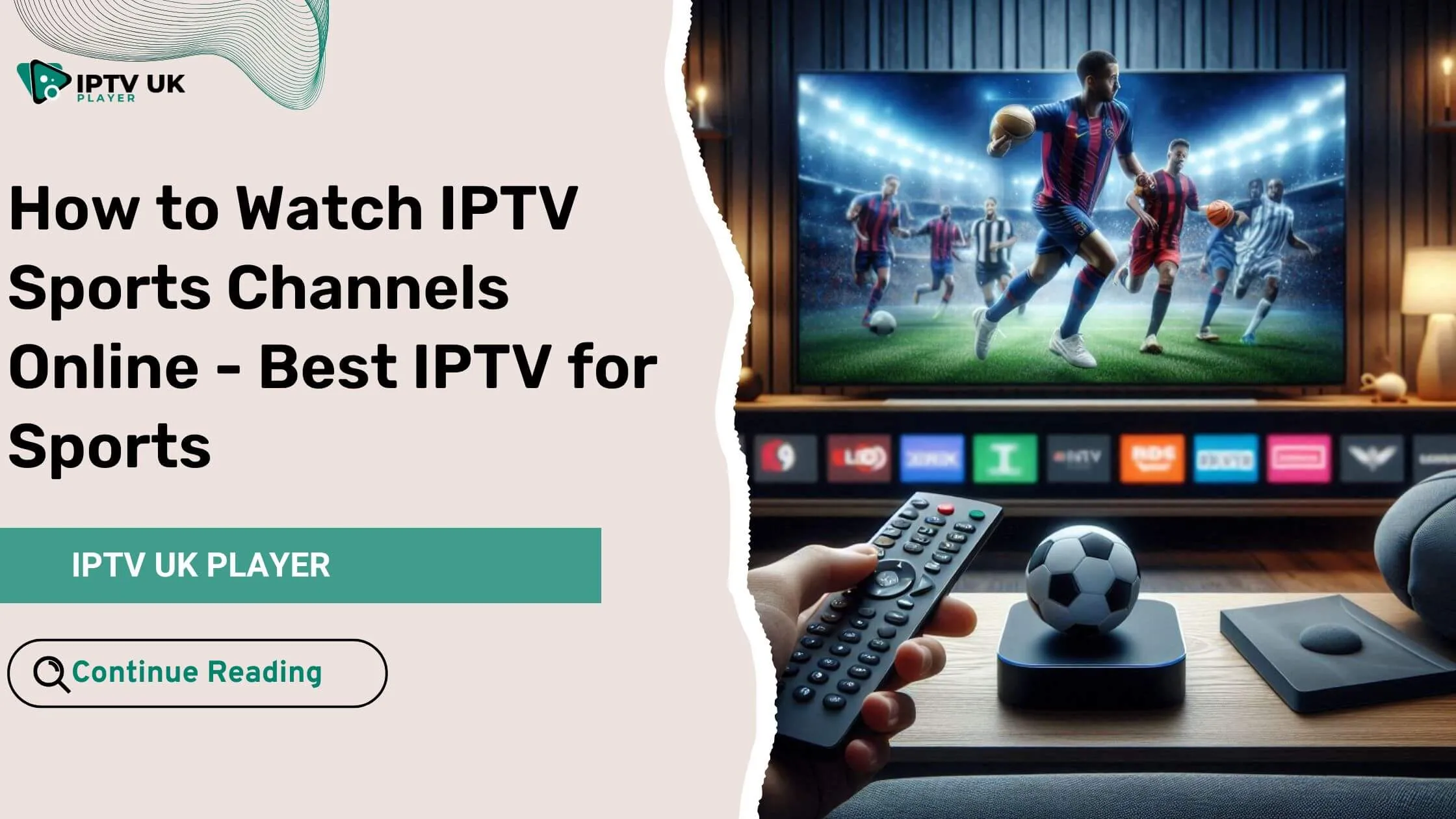 Best IPTV for Sports – Watch live football, basketball, and more on IPTV with a seamless streaming experience