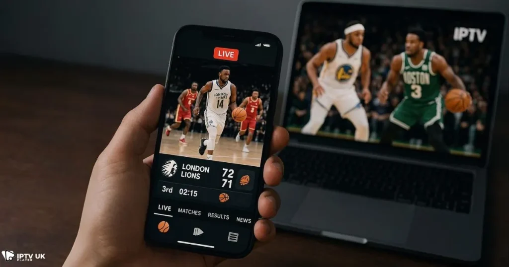 live basketball apps UK with IPTV multi-device streaming