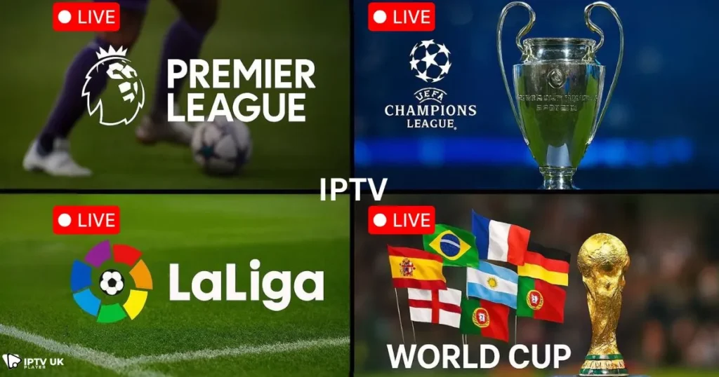 Global football streaming options with IPTV soccer channels including Premier League IPTV and Champions League.
